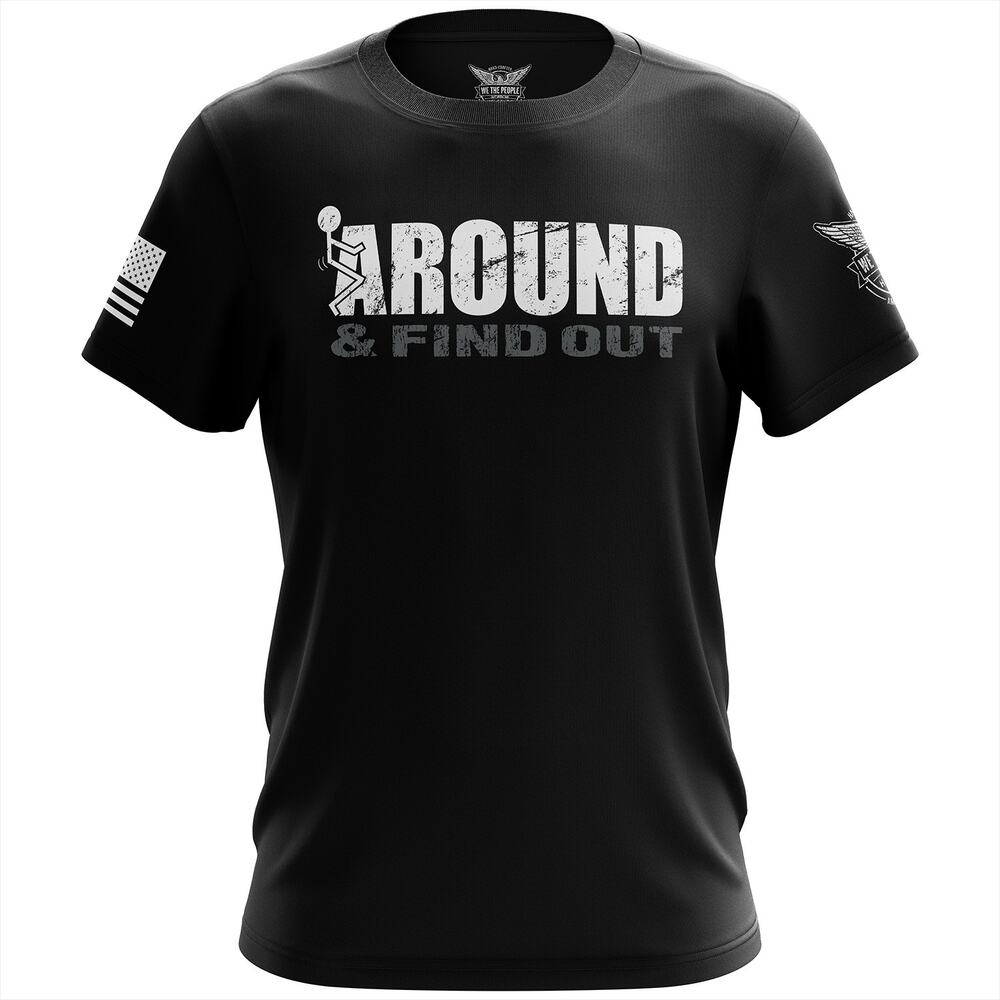 We The People Holsters - F AROUND & FIND OUT SHORT SLEEVE SHIRT - XL